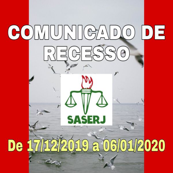 COMUNICADO DE RECESSO DO SASERJ